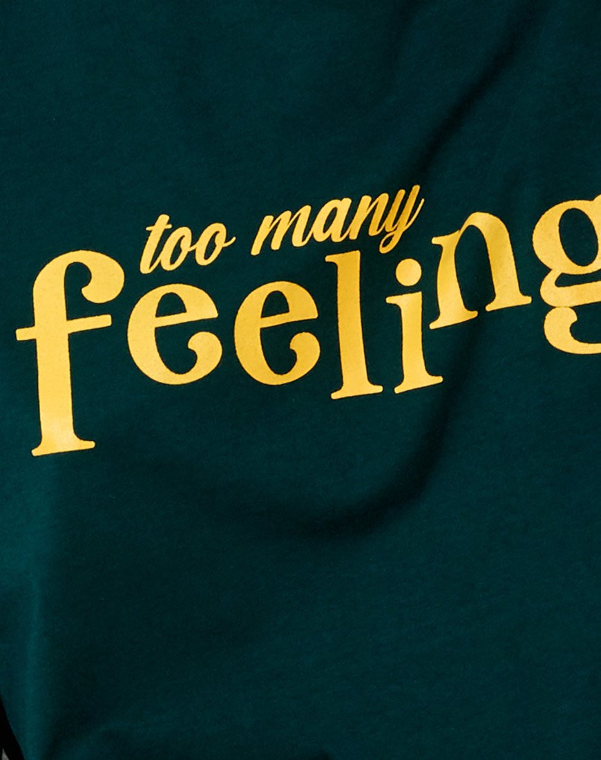 Cocoon Tee in Bottle Green "Too Many Feelings"